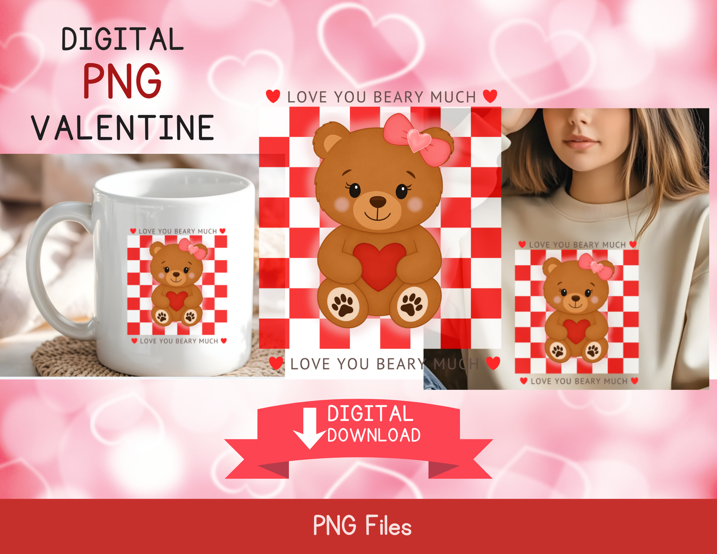 Love You Beary Much PNG | Valentine Bear PNG | Cute Valentine Shirt Design | HTV & Sublimation Cut File(Digital Download)